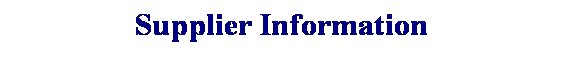 Text Box: Supplier Information
